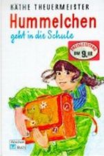 Hummelchen geht in die Schule Cover des Buches Hummelchen geht in die Schule (ISBN: 9783483010025)