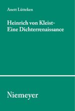 Heinrich von Kleist - Eine Dichterrenaissance Cover des Buches Heinrich von Kleist - Eine Dichterrenaissance (ISBN: 9783484350960)