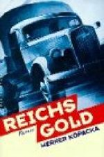 Reichsgold Cover des Buches Reichsgold (ISBN: 9783485008365)