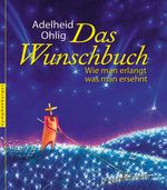 Das Wunschbuch Cover des Buches Das Wunschbuch (ISBN: 9783485012201)