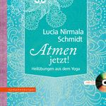 Atmen - jetzt! Cover des Buches Atmen - jetzt! (ISBN: 9783485014359)
