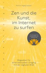 Zen und die Kunst, im Internet zu surfen Cover des Buches Zen und die Kunst, im Internet zu surfen (ISBN: 9783485029896)