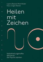 Heilen mit Zeichen Cover des Buches Heilen mit Zeichen (ISBN: 9783485030144)