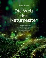 Die Welt der Naturgeister Cover des Buches Die Welt der Naturgeister (ISBN: 9783485030229)