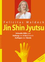 Jin Shin Jyutsu Cover des Buches Jin Shin Jyutsu (ISBN: 9783485060271)