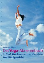 Das Yoga-Abnehmbuch Cover des Buches Das Yoga-Abnehmbuch (ISBN: 9783485060332)