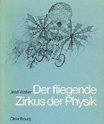 Der fliegende Zirkus der Physik Cover des Buches Der fliegende Zirkus der Physik (ISBN: 9783486214710)