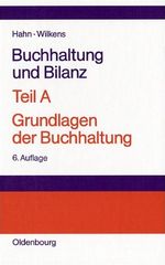 Buchhaltung und Bilanz <br>Teil A: Grundlagen der Buchhaltung: Einführung am Beispiel der Industriebuchführung Cover des Buches Buchhaltung und Bilanz <br>Teil A: Grundlagen der Buchhaltung: Einführung am Beispiel der Industriebuchführung (ISBN: 9783486259971)