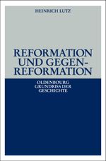 Reformation und Gegenreformation Cover des Buches Reformation und Gegenreformation (ISBN: 9783486495850)