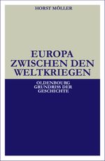 Europa zwischen den Weltkriegen Cover des Buches Europa zwischen den Weltkriegen (ISBN: 9783486523119)