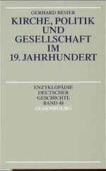 Kirche, Politik und Gesellschaft im 19. Jahrhundert Cover des Buches Kirche, Politik und Gesellschaft im 19. Jahrhundert (ISBN: 9783486557107)