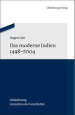 Das moderne Indien 1498 bis 2004 Cover des Buches Das moderne Indien 1498 bis 2004 (ISBN: 9783486581614)