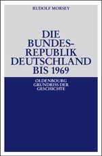 Die Bundesrepublik Deutschland Cover des Buches Die Bundesrepublik Deutschland (ISBN: 9783486583199)