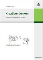 Kreativer denken Cover des Buches Kreativer denken (ISBN: 9783486585629)