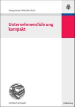 Unternehmensführung kompakt Cover des Buches Unternehmensführung kompakt (ISBN: 9783486588798)