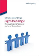 Jugendsoziologie Cover des Buches Jugendsoziologie (ISBN: 9783486591132)