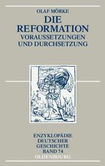 Die Reformation (Enzyklopädie deutscher Geschichte) Cover des Buches Die Reformation (Enzyklopädie deutscher Geschichte) (ISBN: 9783486702507)