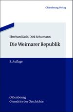 Die Weimarer Republik Cover des Buches Die Weimarer Republik (ISBN: 9783486712674)