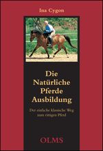 Die natürliche Pferdeausbildung Cover des Buches Die natürliche Pferdeausbildung (ISBN: 9783487084459)