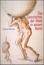 Die Geschichte der Welt in einem Band Cover des Buches Die Geschichte der Welt in einem Band (ISBN: 9783487085555)