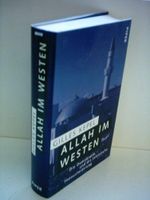Allah im Westen: Die Demokratie und die islamische Herausforderung Cover des Buches Allah im Westen: Die Demokratie und die islamische Herausforderung (ISBN: 9783492037907)