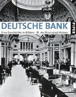 Deutsche Bank: Eine Geschichte in Bildern. An Illustrated History Cover des Buches Deutsche Bank: Eine Geschichte in Bildern. An Illustrated History (ISBN: 9783492045803)