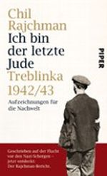 Ich bin der letzte Jude Cover des Buches Ich bin der letzte Jude (ISBN: 9783492053358)