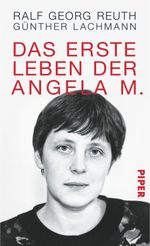 Das erste Leben der Angela M. Cover des Buches Das erste Leben der Angela M. (ISBN: 9783492055819)
