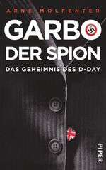 Garbo, der Spion Cover des Buches Garbo, der Spion (ISBN: 9783492055833)