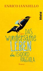 Das wundersame Leben des Isidoro Raggiola Cover des Buches Das wundersame Leben des Isidoro Raggiola (ISBN: 9783492056908)