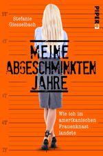 Meine abgeschminkten Jahre Cover des Buches Meine abgeschminkten Jahre (ISBN: 9783492060585)