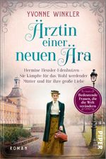 Ärztin einer neuen Ära Cover des Buches Ärztin einer neuen Ära (ISBN: 9783492063098)