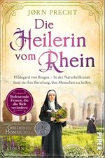 Die Heilerin vom Rhein Cover des Buches Die Heilerin vom Rhein (ISBN: 9783492063708)