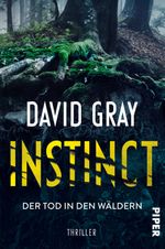 Instinct – Der Tod in den Wäldern Cover des Buches Instinct – Der Tod in den Wäldern (ISBN: 9783492064590)