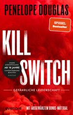 Kill Switch – Gefährliche Leidenschaft Cover des Buches Kill Switch – Gefährliche Leidenschaft (ISBN: 9783492065337)