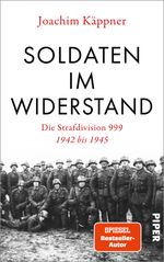 Soldaten im Widerstand Cover des Buches Soldaten im Widerstand (ISBN: 9783492070379)