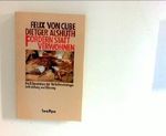 Fordern statt verwöhnen. Die Erkenntnisse der Verhaltensbiologie in Erziehung und Führung. Cover des Buches Fordern statt verwöhnen. Die Erkenntnisse der Verhaltensbiologie in Erziehung und Führung. (ISBN: 9783492109499)