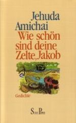 Wie schön sind Deine Zelte, Jakob Cover des Buches Wie schön sind Deine Zelte, Jakob (ISBN: 9783492115582)