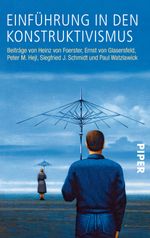 Einführung in den Konstruktivismus Cover des Buches Einführung in den Konstruktivismus (ISBN: 9783492211659)