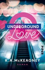 Underground Love Cover des Buches Underground Love (ISBN: 9783492235679)