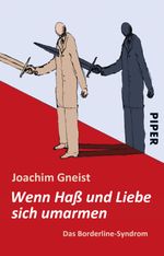 Wenn Haß und Liebe sich umarmen Cover des Buches Wenn Haß und Liebe sich umarmen (ISBN: 9783492238908)