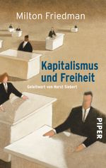 Kapitalismus und Freiheit Cover des Buches Kapitalismus und Freiheit (ISBN: 9783492239622)