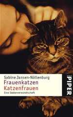 Frauenkatzen - Katzenfrauen Cover des Buches Frauenkatzen - Katzenfrauen (ISBN: 9783492243568)