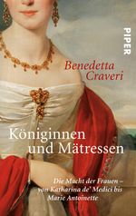 Königinnen und Mätressen Cover des Buches Königinnen und Mätressen (ISBN: 9783492254410)