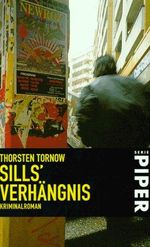 Sills' Verhängnis: Kriminalroman (Spannung) Cover des Buches Sills' Verhängnis: Kriminalroman (Spannung) (ISBN: 9783492256650)