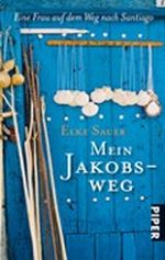 Mein Jakobsweg Cover des Buches Mein Jakobsweg (ISBN: 9783492258074)