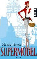 Supermodel Cover des Buches Supermodel (ISBN: 9783492258777)