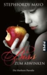 Biss zum Abwinken Cover des Buches Biss zum Abwinken (ISBN: 9783492259262)