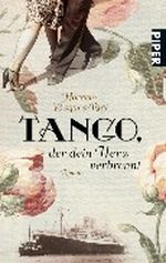 Tango, der dein Herz verbrennt Cover des Buches Tango, der dein Herz verbrennt (ISBN: 9783492259675)