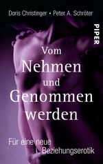 Vom Nehmen und Genommenwerden Cover des Buches Vom Nehmen und Genommenwerden (ISBN: 9783492264402)